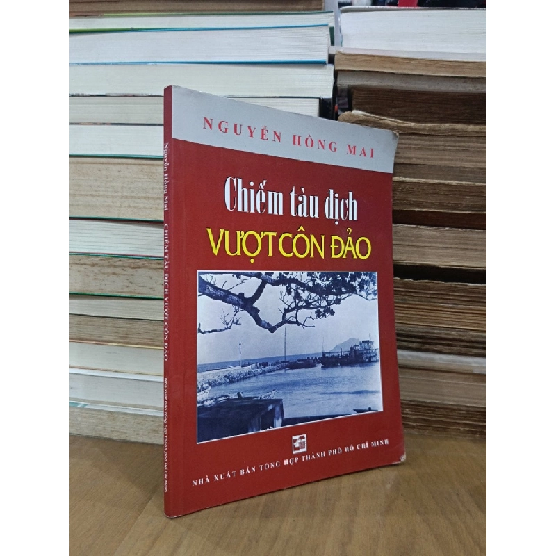 Chiếm tàu địch vượt Côn Đảo - Nguyễn Hồng Mai 1000790