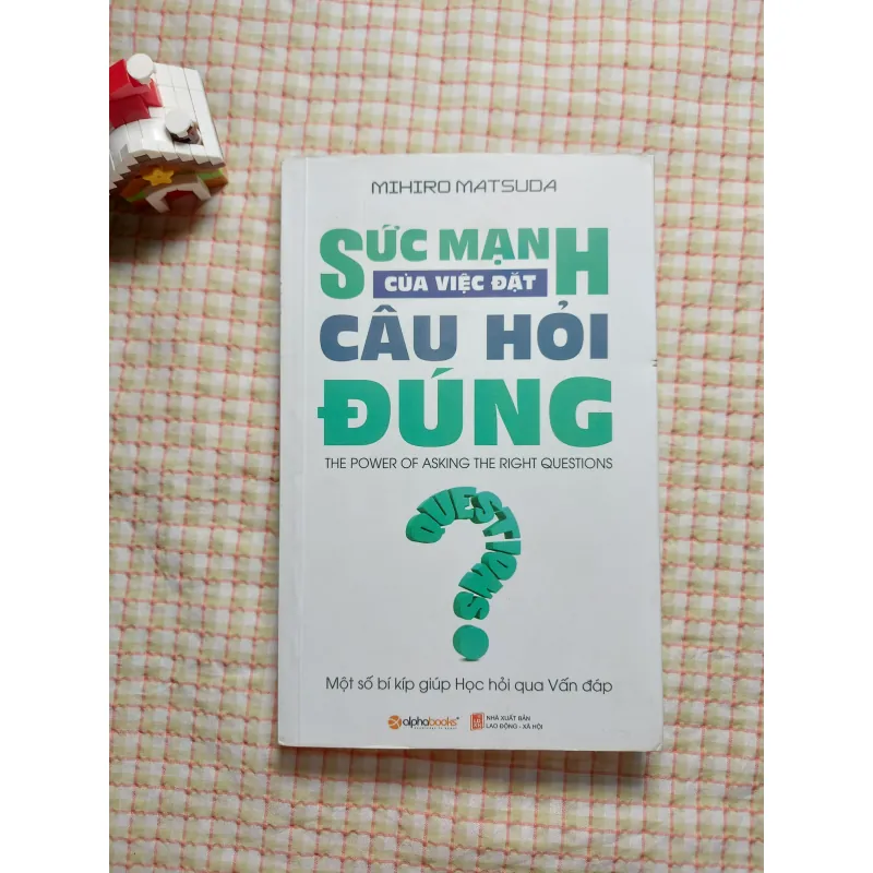 SỨC MẠNH CỦA VIỆC ĐẶT CÂU HỎI ĐÚNG - MIHIRO MATSUDA 753860
