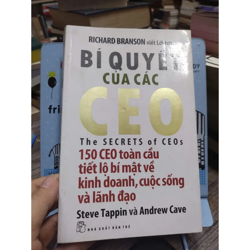 Sách: Bí quyết của các CEO - Tác giả: 	Steve Tappin và Andrew Cave 603928