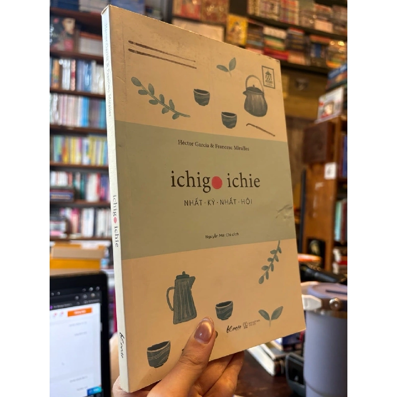 Ichigo ichie - nhất kỳ nhất hội - Hector Garcia & Francesc Miralles 929382