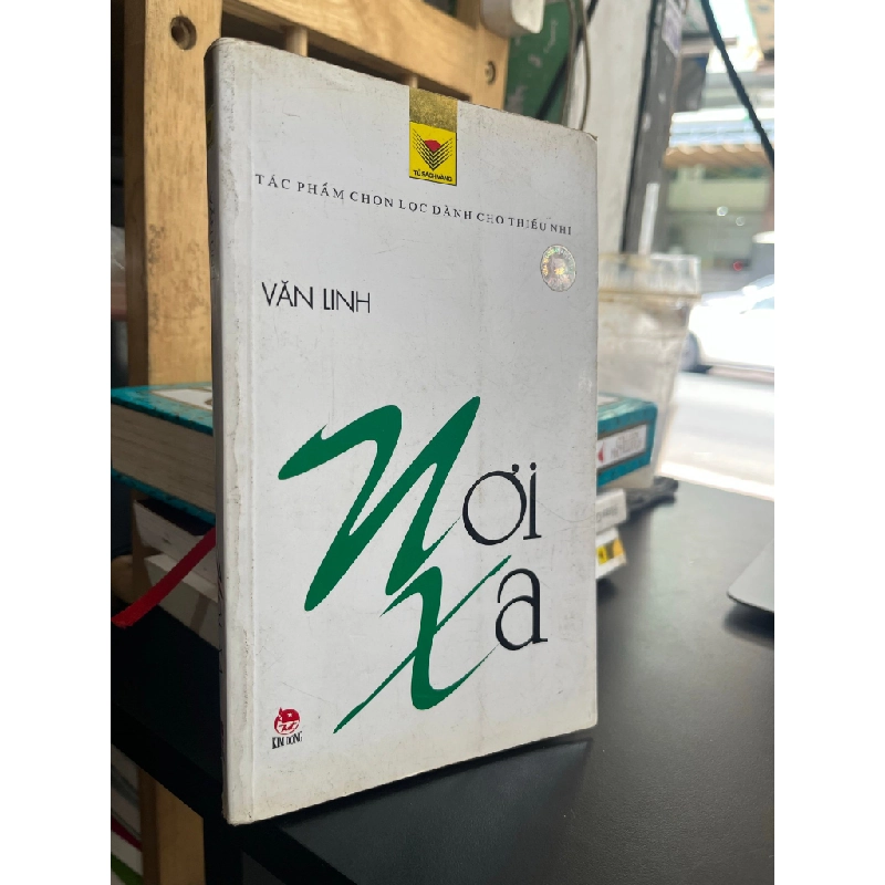 Tủ sách vàng : nơi xa - Văn Linh 186273