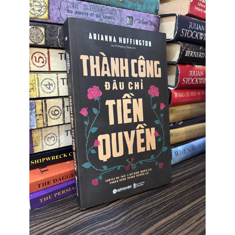 Thành công đâu chỉ tiền quyền - Arianna Huffington 353052