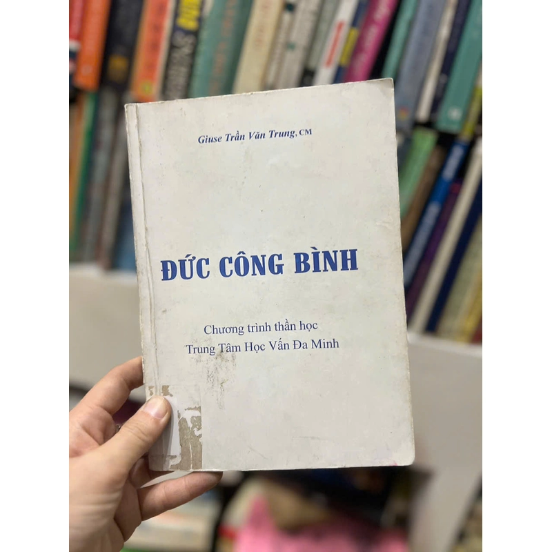 Đức Công Bình - Chương trình thần học Trung tâm học vấn Đa Minh 461063