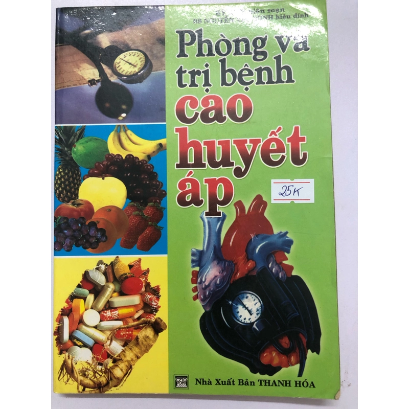 PHÒNG VÀ TRỊ BỆNH CAO HUYẾT ÁP  - 179 trang, nxb: 2007 320389