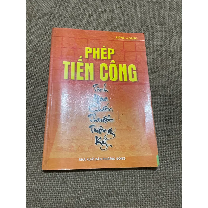 SÁCH CỜ TƯỚNG HAY  - PHÉP TIẾN CÔNG TINH HOA CHIẾN THUẬT TƯỢNG KỲ 568857