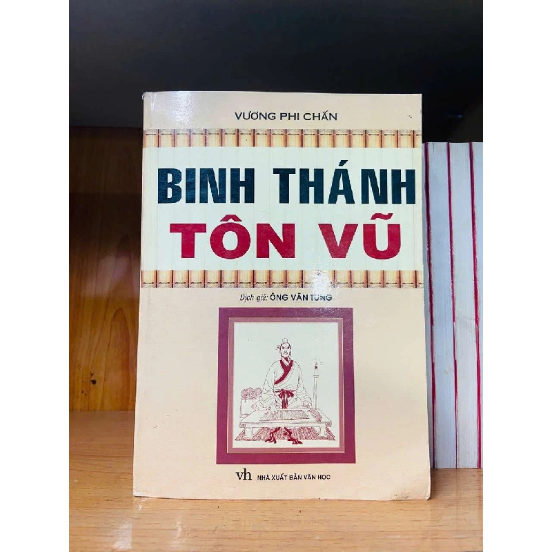 Binh thánh Tôn Vũ - Vương Phi Chấn LỊCH SỬ - CHÍNH TRỊ - TRIẾT HỌC VAVO0810 920042