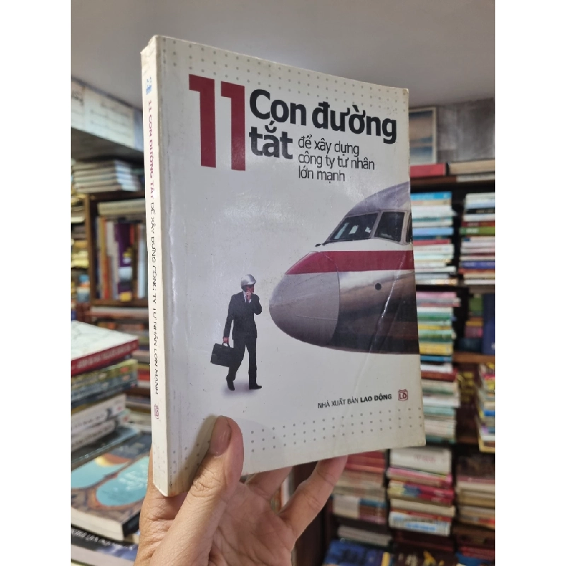 11 Con Đường Tắt Để Xây Dựng Công Ty Tư Nhân Lớn Mạnh 327599