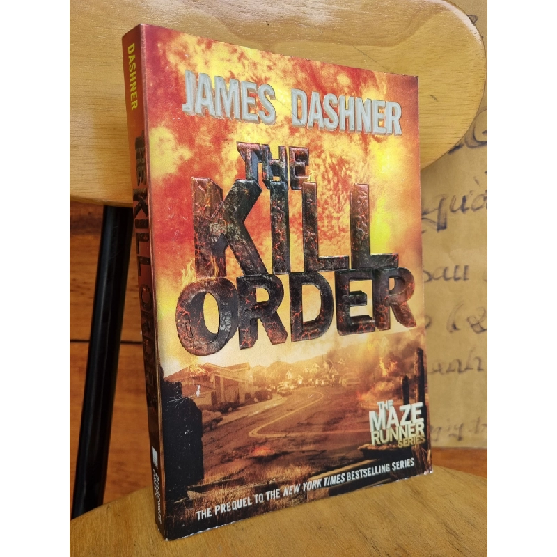 THE KILL ORDER : THE MAZE RUNNER SERIES  - JAME DASHNER 120530