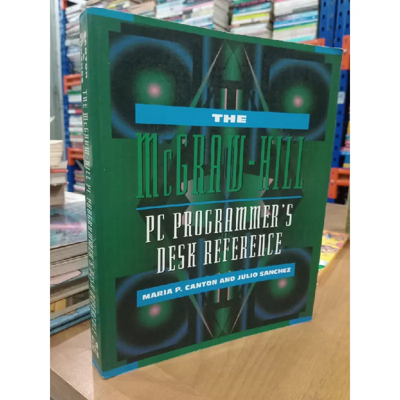 The McGraw-Hill PC programmer's desk reference - Maria P. Canton, Julio Sanchez 568486