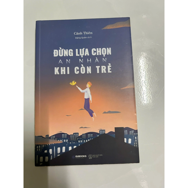Đừng lựa chọn an nhàn khi còn trẻ 446920