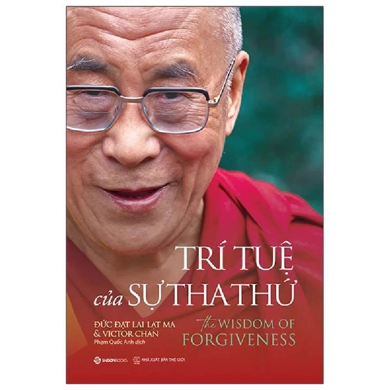 Trí Tuệ Của Sự Tha Thứ - The Wisdom Of Forgiveness - Victor Chan , Đức Đạt Lai Lạt Ma 184131