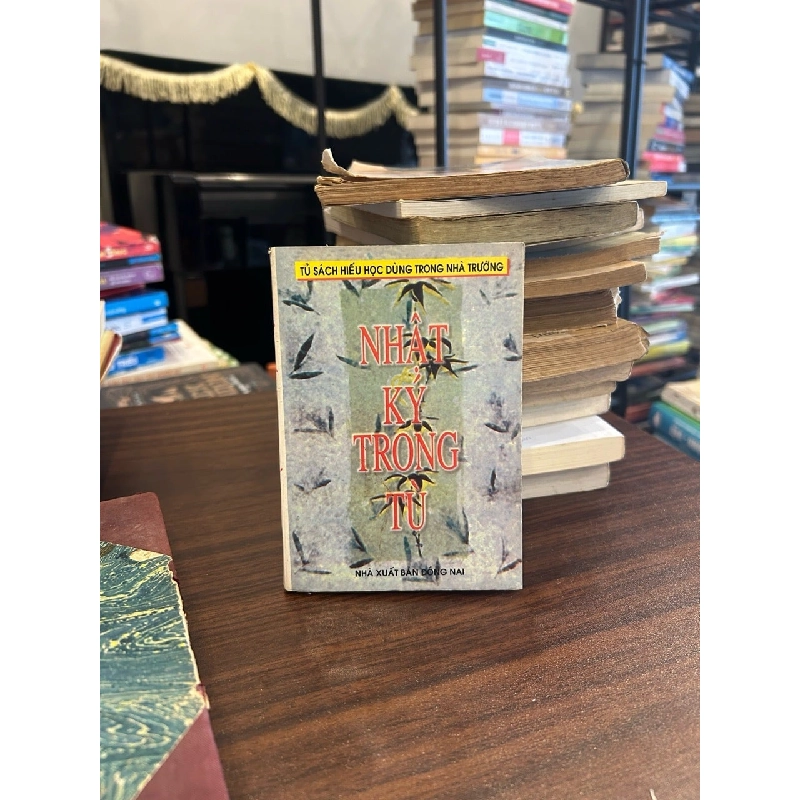 Nhật ký trong tù- NXB Đồng Nai 930750