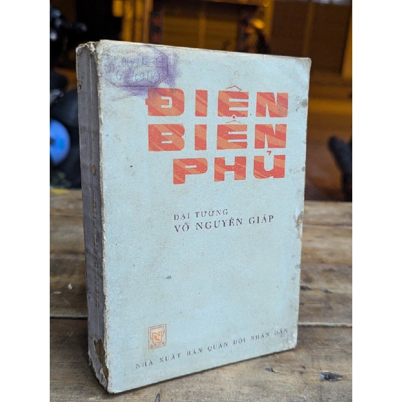 ĐIỆN BIÊN PHỦ - ĐẠI TƯỚNG VÕ NGUYÊN GIÁP 319237