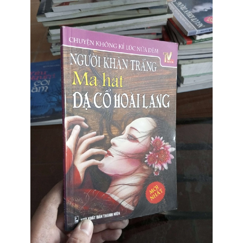 Ma hát dạ cổ hoài lang - Người Khăn Trắng 2012 (Truyện kinh dị) VAVO1304-A0 1012226