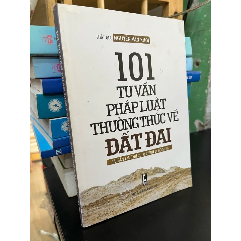 101 tư vấn pháp luật thường thức về đất đai - Luật gia Nguyễn Văn Khôi 745117