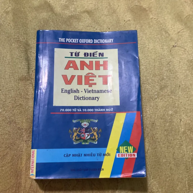 TỪ ĐIỂN ANH - VIỆT ENGLISH- VIETNAMESE DICTIONARY  782324