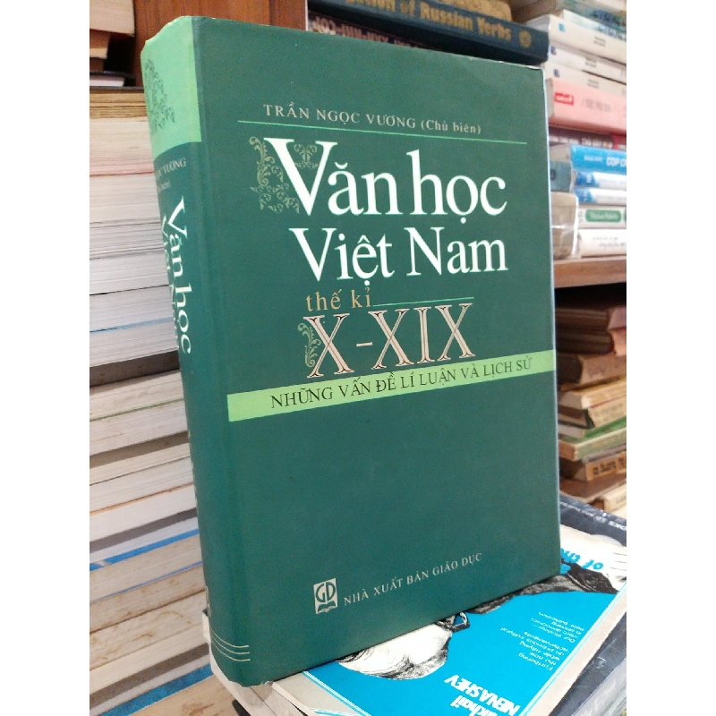 Văn học Việt Nam thế kỉ X-XIX - Trần Ngọc Vương chủ biên 792974