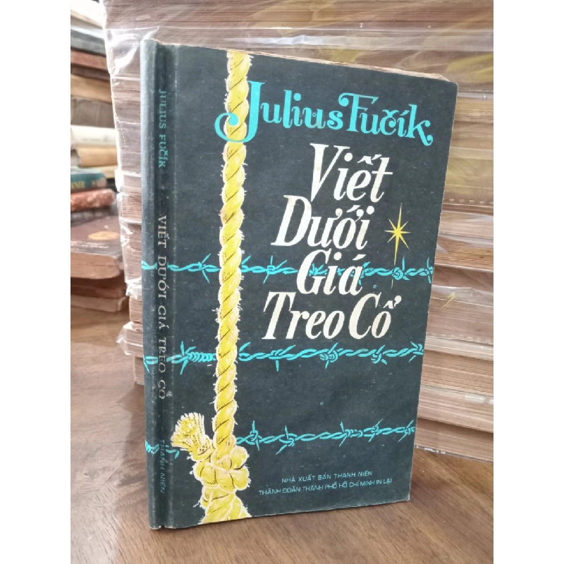 Viết dưới giá treo cổ - Julius Fucik 126798