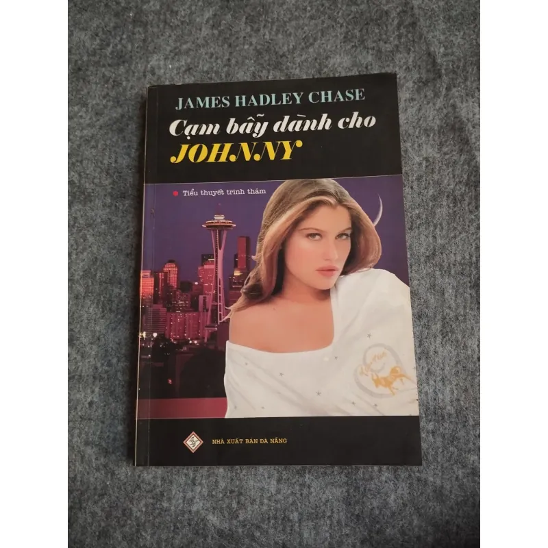 CẠM BẪY DÀNH CHO JOHNNY - JAMES HADLEY CHASE 574613