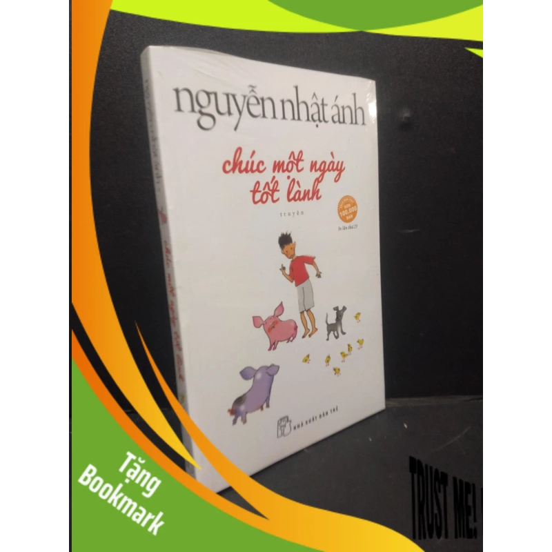(TẶNG BOOKMARK) Chúc một ngày tốt lành mới 100% in lần thứ 23 RBK2105 Nguyễn Nhật Ánh SÁCH VĂN HỌC 941397