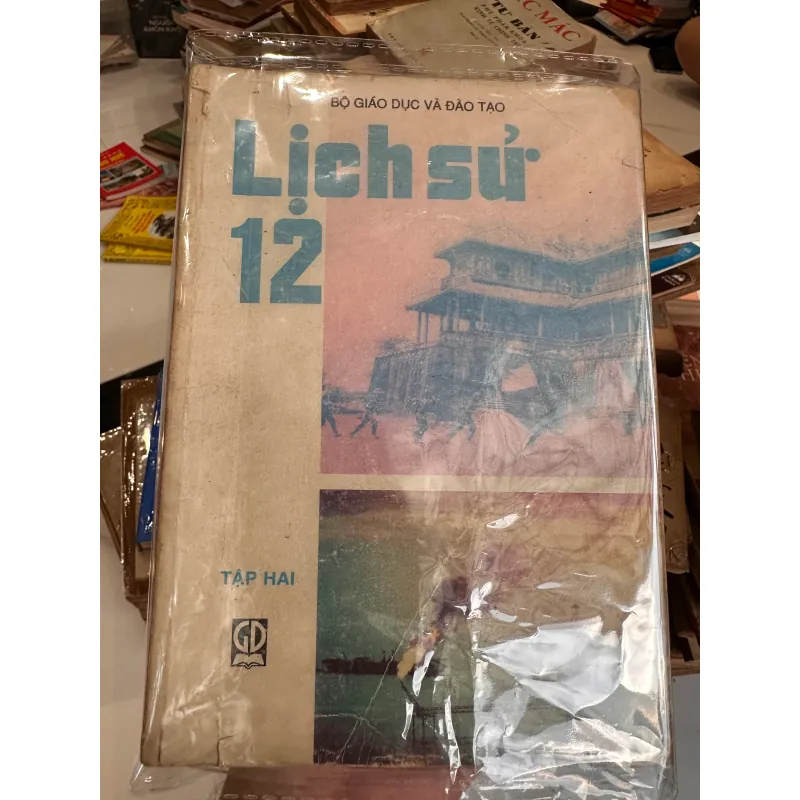 Sách Giáo Khoa Cũ: LỊCH SỬ 12 - TẬP HAI (Ấn bản năm 2001 - Kỷ niệm 45 năm NXB Giáo dục) 734681