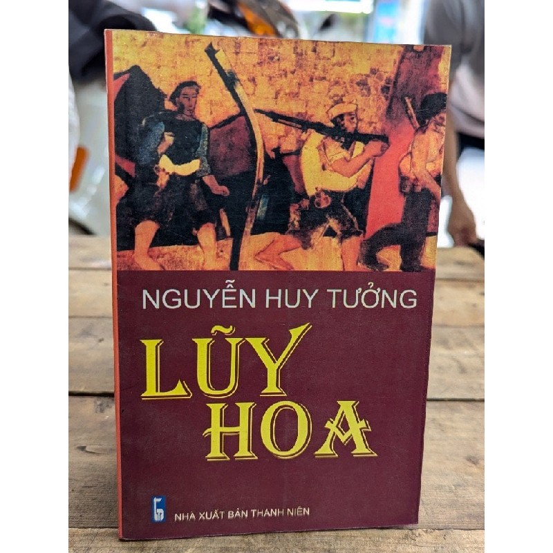 Lũy hoa - Nguyễn Huy Tưởng 173082