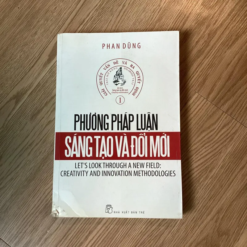 Phương pháp luận Sáng tạo và đổi mới - Phan Dũng (gáy xấu) 560983