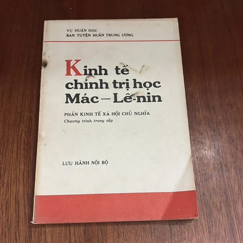I Kinh Tế, Chính Trị Học Mác • Lê Nin _ Phần Kinh Tế Xã Hội Chủ Nghĩa - Vũ Huấn Học - 1975 603065