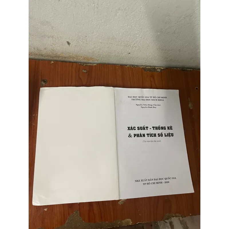 XÁC SUÂT - THỐNG KÊ & PHÂN TÍCH SỐ LIỆU- NGUYỄN TIẾN DŨNG CHỦ BIÊN- NGUYỄN ĐÌNH HUY 730436