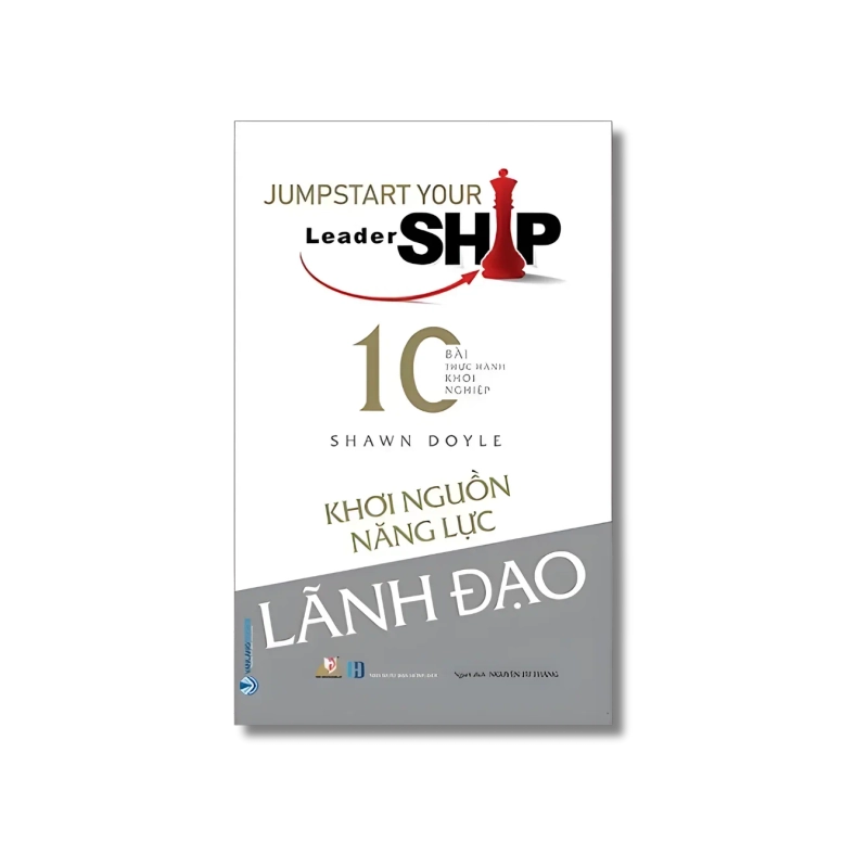 Khơi nguồn năng lực lãnh đạo - Shawn Doyle 724200