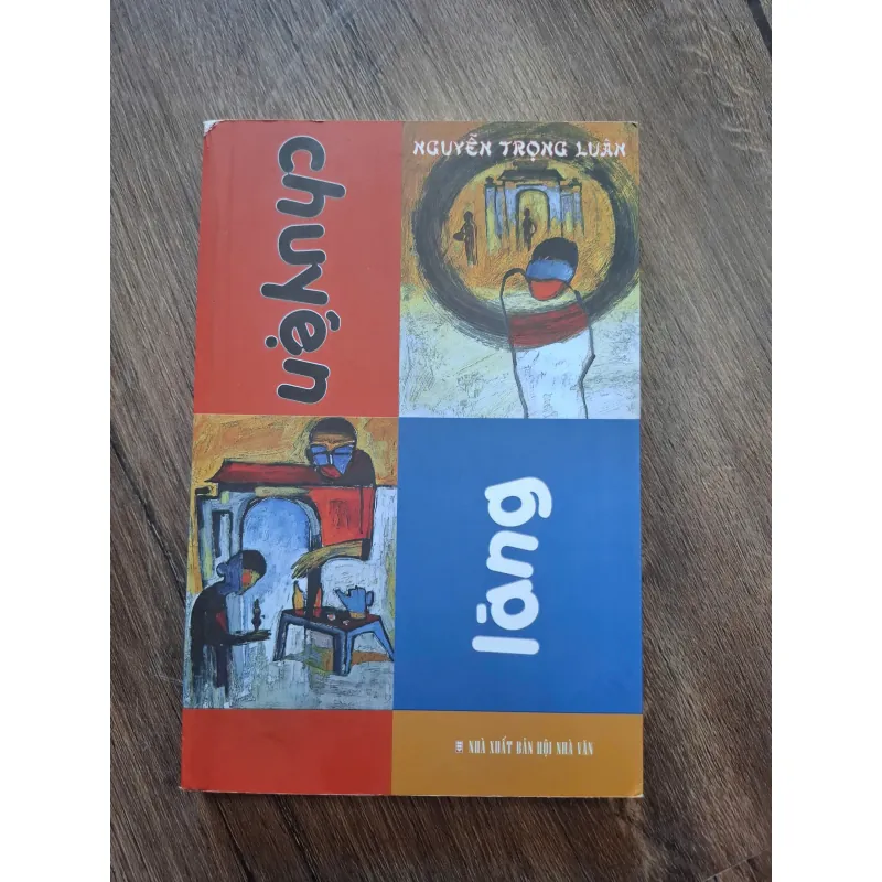 Chuyện Làng - Nguyễn Trọng Luân - Tản văn 755153