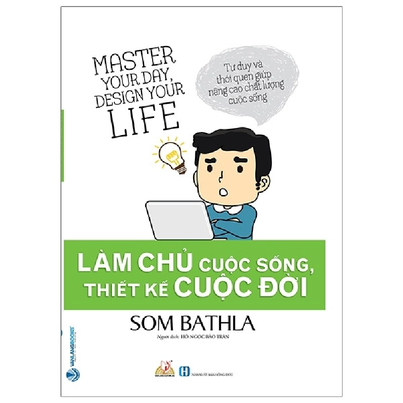Làm Chủ Cuộc Sống, Thiết Kế Cuộc Đời - Som Bathla (Mới 100%) Sách tư duy, kỹ năng sống, Văn Lang Books - SÁCH ĐẠI HỌC 481653