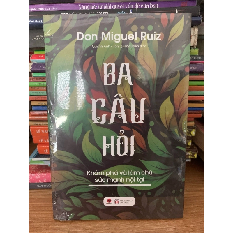 Ba câu hỏi -Don Miguel Ruiz 787712