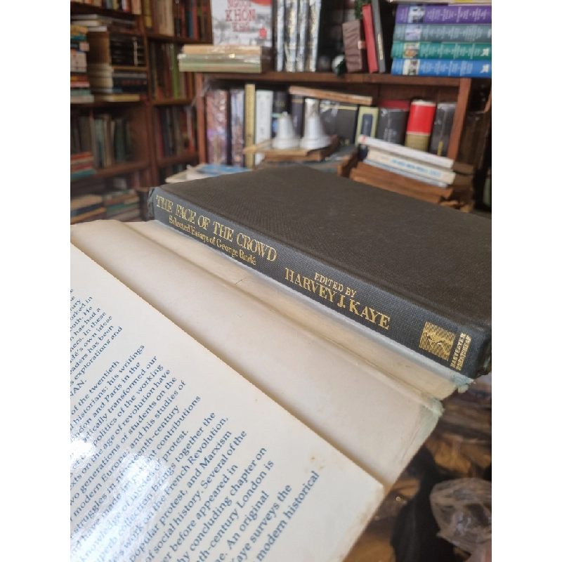 The Face Of The Crowd : Studies in revolution ideology and popular protest (Selected Essays of George Rudé) - Edited by Harvey J. Kaye 364072