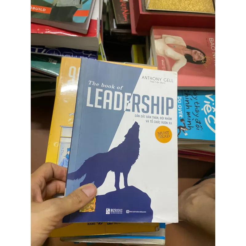 Sách Dẫn Dắt Bản Thân Đội Nhóm Và Tổ Chức Vươn Xa 310105