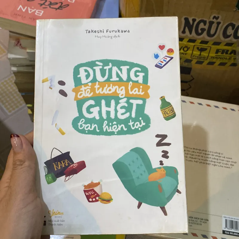 Đừng để tương lai ghét bạn hiện tại  972372