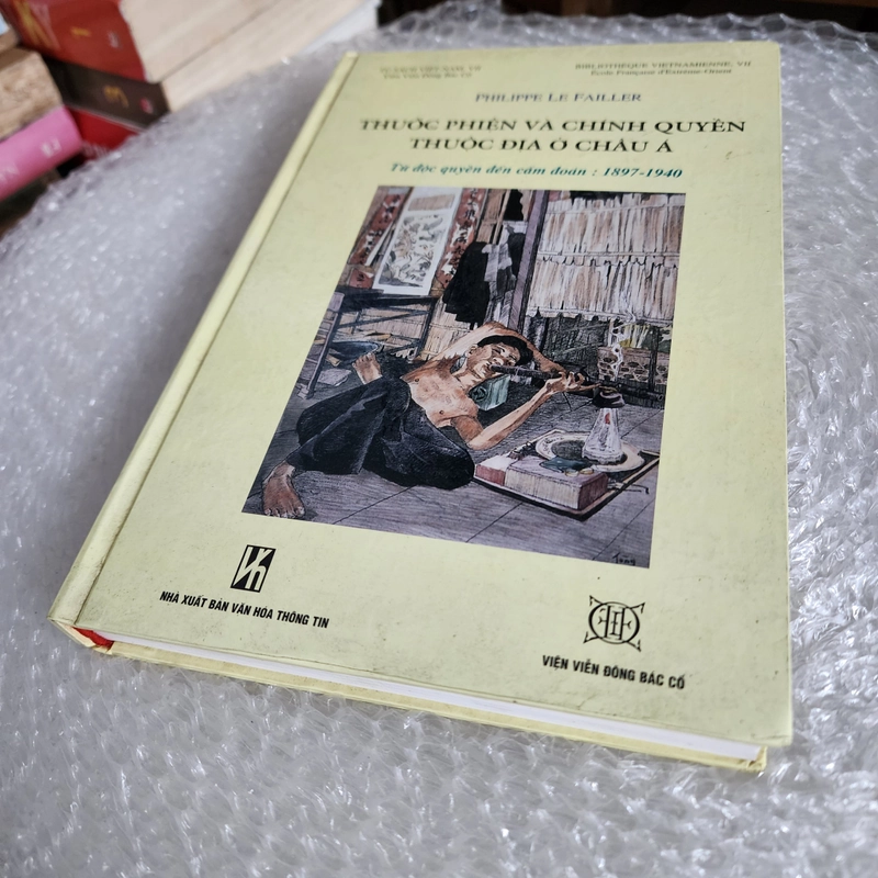Thuốc phiện và chính sách thuộc địa ở châu Á | P. le Failler 422305