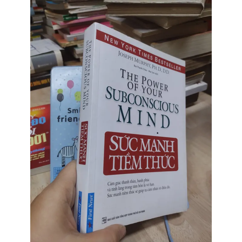 Sách: Sức mạnh tiềm thức - TG: Joseph Murphy Ph.D., D.D (B1) 934073