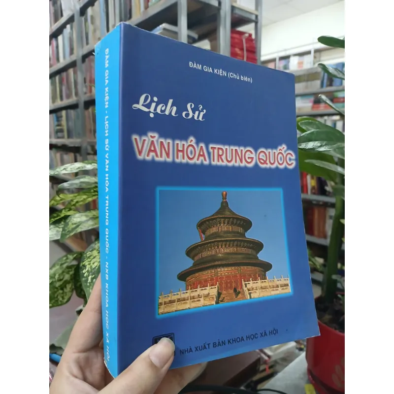 LỊCH SỬ VĂN HÓA TRUNG QUỐC - ĐÀM GIA KIỆN chủ biên 721201
