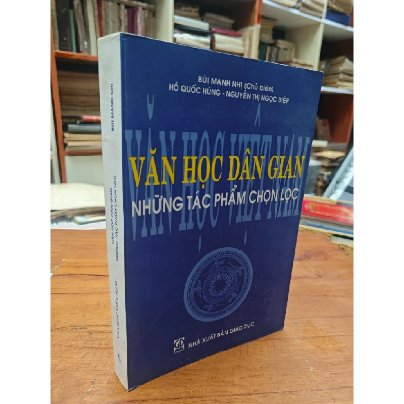 VĂN HỌC DÂN GIAN NHỮNG TÁC PHẨM CHỌN LỌC - BÙI MẠNH NHỊ 119770