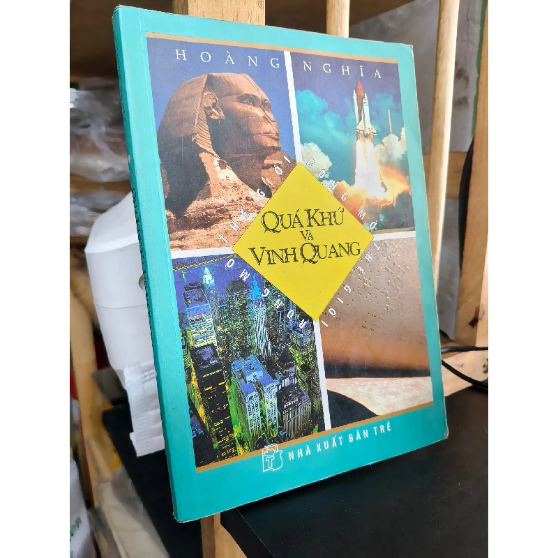 Quá khứ và vinh quang - Hoàng Nghĩa 763447