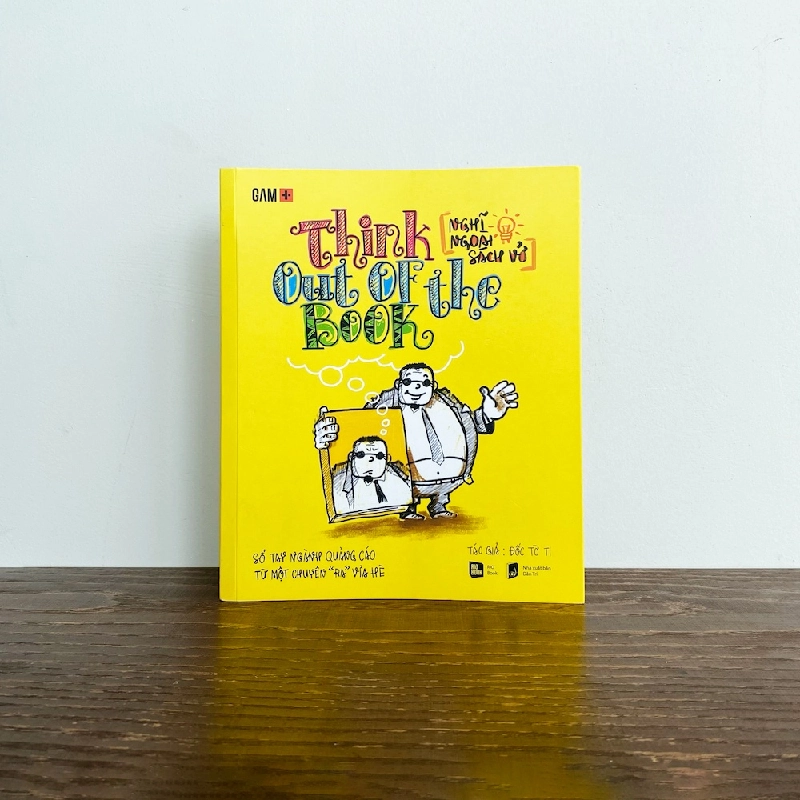 THINK OUT OF THE BOOK - Nghĩ Ngoài Sách Vở - Đốc Tờ Ti - MARKETING KINH DOANH 921821