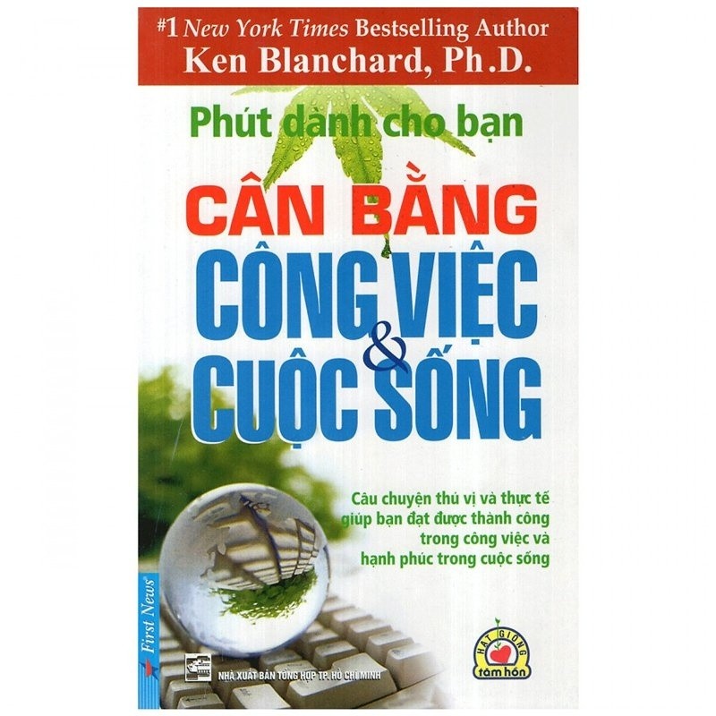 Phút Dành Cho Bạn - Cân Bằng Công Việc Và Cuộc Sống - Ken Blanchard, Ph.D. 27726