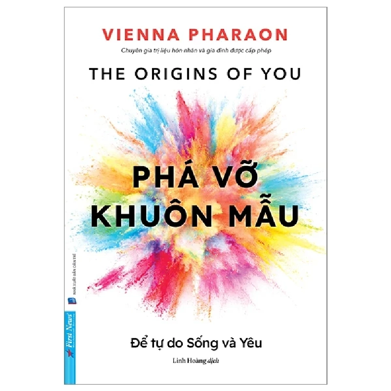 Phá Vỡ Khuôn Mẫu - Để Tự Do Sống Và Yêu - Vienna Pharaon 301297