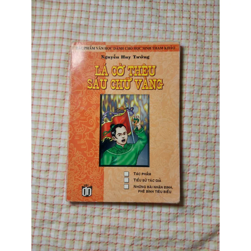 LÁ CỜ THÊU SÁU CHỮ VÀNG - NGUYỄN HUY TƯỞNG - VĂN HỌC TRONG NHÀ TRƯỜNG 719236
