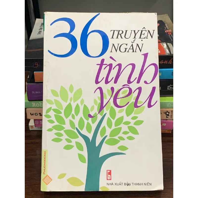 36 truyện ngắn tình yêu – Nhiều tác giả 560415