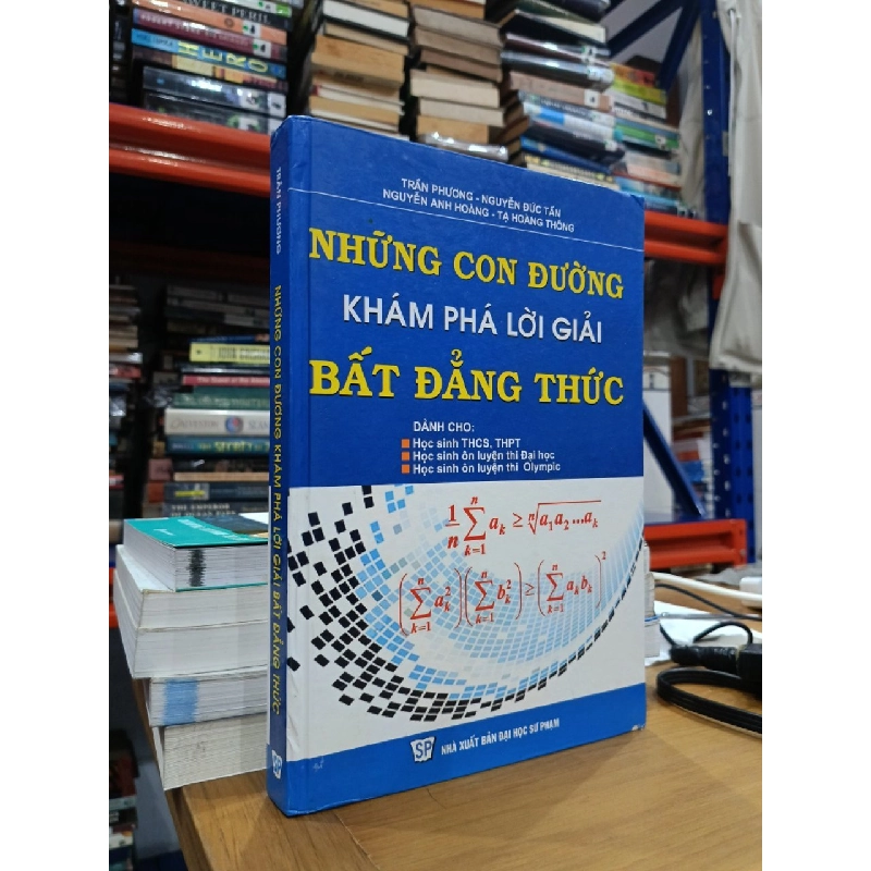 Những con đường khám phá lời giải bất đẳng thức - Nhiều tác giả 527978