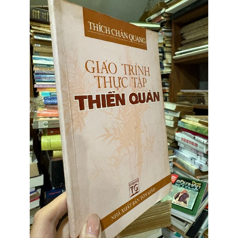 Giáo trình thực tập thiền quán - Thích Chân Quang 992125