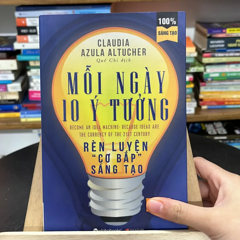 📘 Mỗi ngày 10 ý tưởng – Claudia Azula Altucher 785269