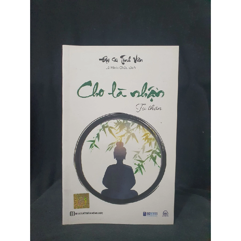 Cho là nhận tu thân mới 90% 2023 -HCM2705 Đại sư Tinh Vân SÁCH TÂM LINH - TÔN GIÁO - THIỀN 431183